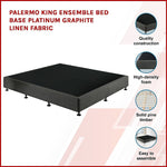 King Ensemble Bed Base Platinum Graphite Linen Fabric