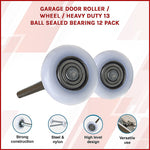 Garage Door Roller / Wheel / HEAVY DUTY 13 Ball SEALED Bearing 12 Pack