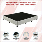 King Ensemble Bed Base Platinum Light Grey Linen Fabric