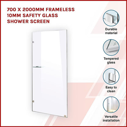 700 x 2000mm Frameless 10mm Safety Glass Shower Screen
