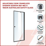 Adjustable Semi Frameless Shower Screen (82~90) X 195Cm Australian Safety Glass