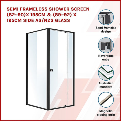 Semi Frameless Shower Screen (82~90)X 195Cm & (89~92)X 195Cm Side As/Nzs Glass